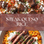 Steak Queso Rice : A Flavorful Recipe