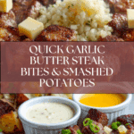 Garlic Butter Steak Bites and Crispy Smashed Potatoes Recipe
