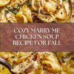 Marry Me Chicken Soup – A Hug in a Bowl Recipe
