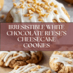 White Chocolate Reese’s Cheesecake Cookies Recipe