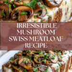 Mushroom Swiss Cheese Meatloaf Recipe