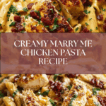 Best Marry Me Chicken Pasta Recipe