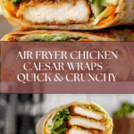 Air Fryer Crispy Chicken Caesar Wraps Recipe