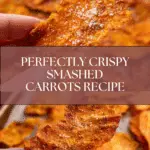 Crispy Smashed Carrots Recipe