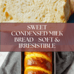 Easy Sweet Condensed Milk Bread Recipe