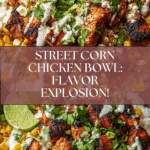Street Corn Chicken Bowl Recipe