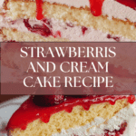 Strawberries and Cream Cake Recipe