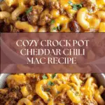 Crock Pot Cheddar Chili Mac Recipe