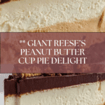 Giant Reese’s Peanut Butter Cup Pie Recipe