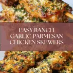 Ranch Garlic Parmesan Chicken Skewers Recipe