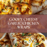 Ooey-Gooey Cheesy Garlic Chicken Wraps Recipe