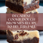 Cookie Dough Brownies Recipe