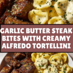 Garlic Butter Steak Bites & Creamy Alfredo Tortellini Recipe