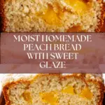 Heavenly Peach Bread Recipe