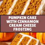 Pumpkin Cake with Cinnamon Cream Cheese Frosting Recipe