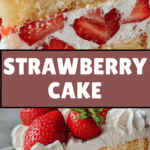 Strawberry Shortcake Cake Recipe