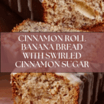 Cinnamon Roll Banana Bread Recipe