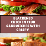 Blackened Chicken Club Sandwiches Recipe