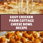 Super Yummy Cottage Cheese Chicken Parm Bowl Recipe