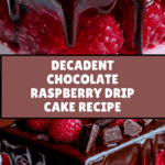 Chocolate Raspberry Drip Cake Recipe
